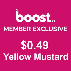 Boost Member Exclusive, Kro Yellow Mustard - $0.49